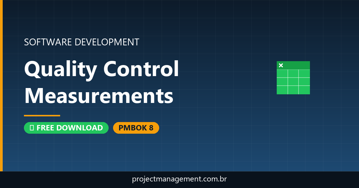 Quality Control Measurements Software Development Project — PMBOK 8 Example