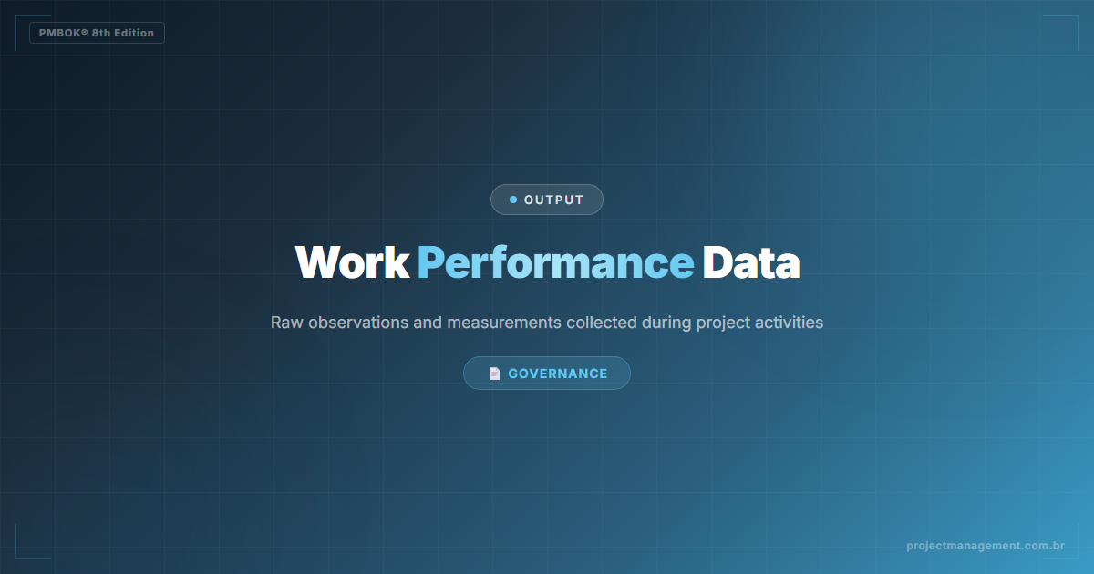 Work Performance Data PMBOK 8